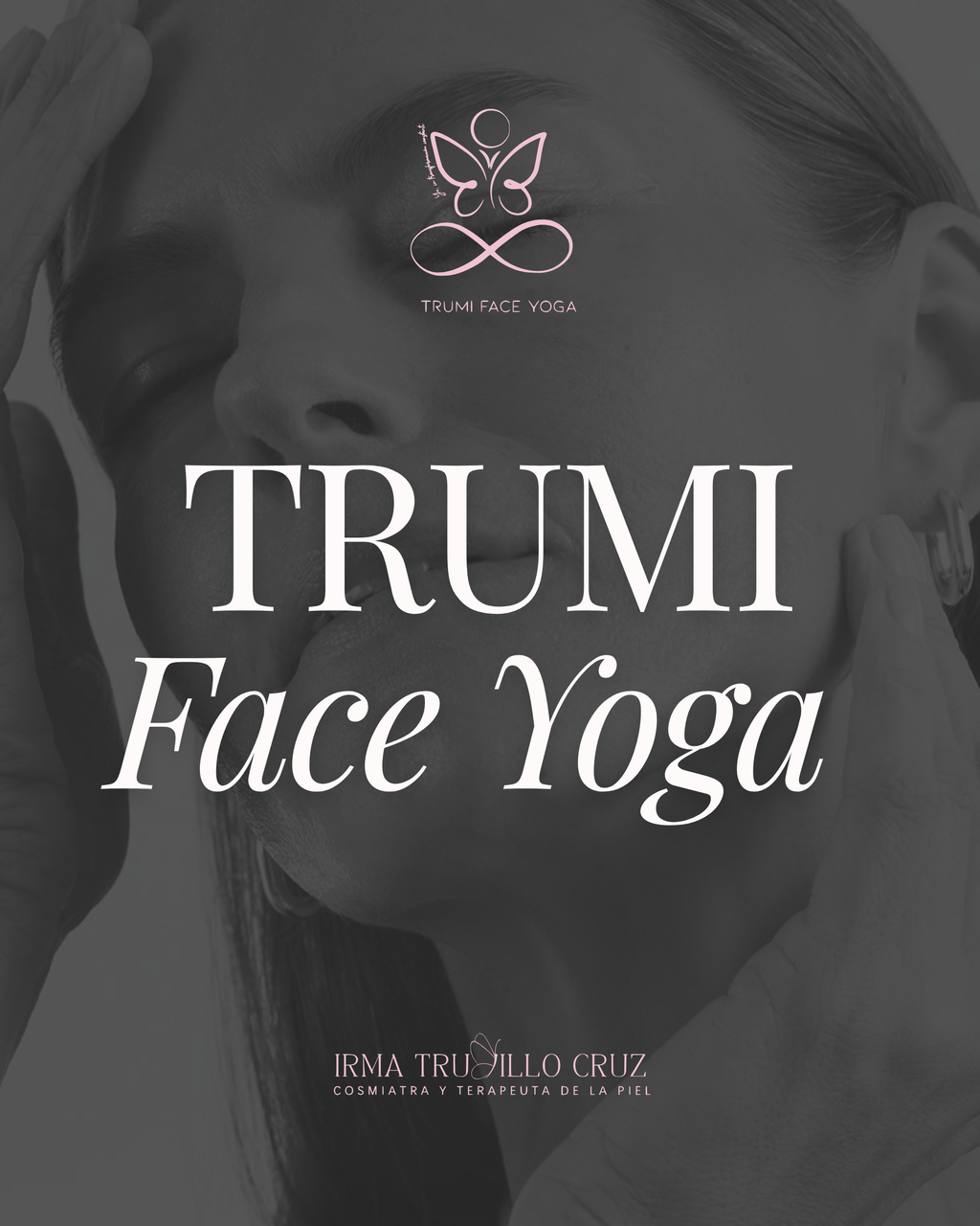TRUMI Face Yoga By Irma Trujillo