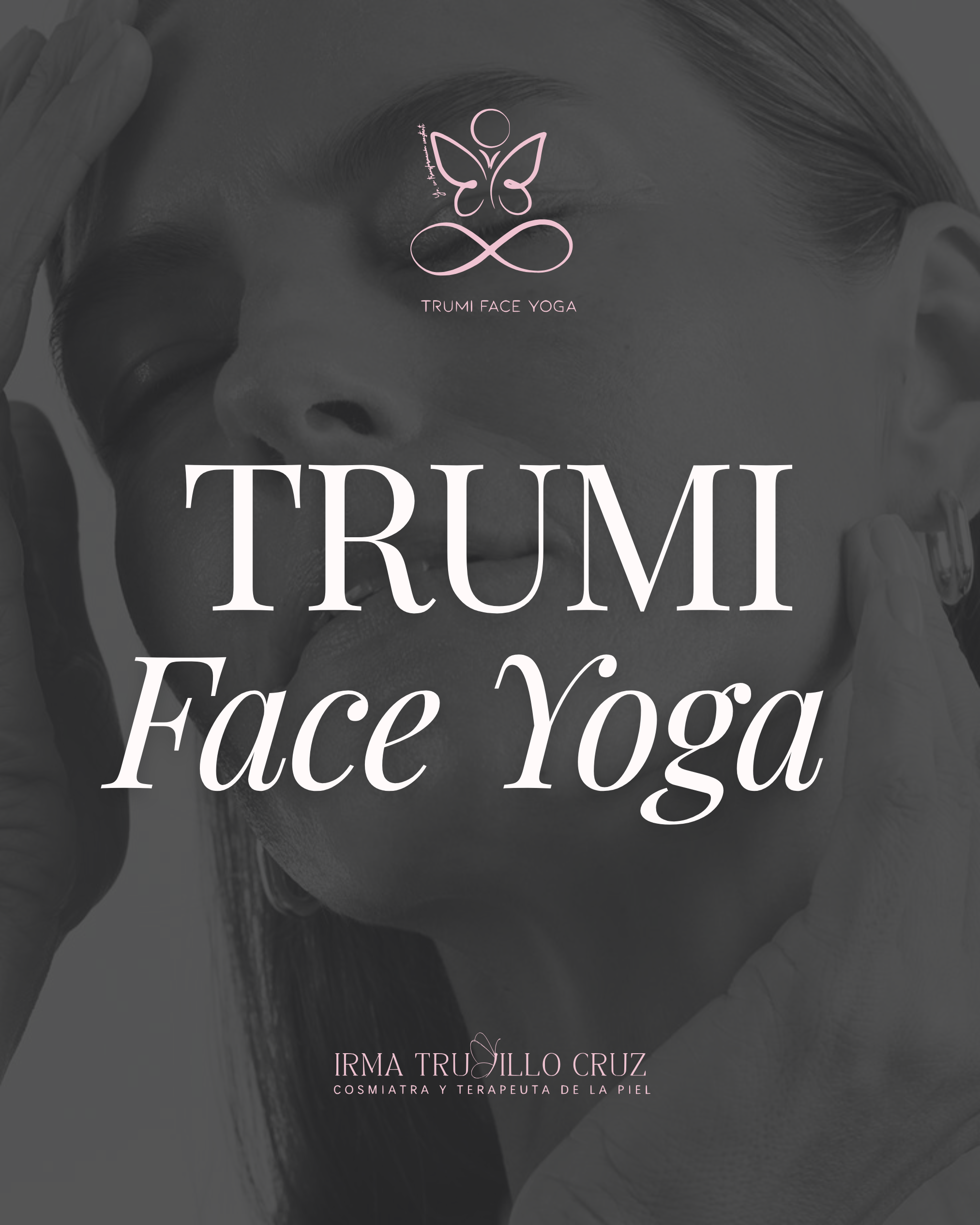 TRUMI Face Yoga By Irma Trujillo